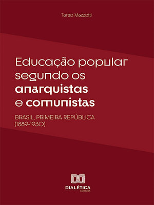 cover image of Educação popular segundo os anarquistas e comunistas